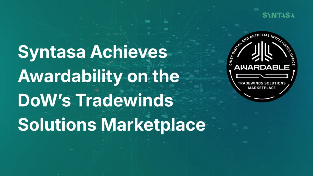 Title card reading “Syntasa Achieves Awardability on the DoW’s Tradewinds Solutions Marketplace” beside the Chief Digital and Artificial Intelligence Office’s “Awardable — Tradewinds Solutions Marketplace” seal.